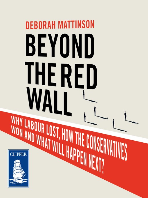 Title details for Beyond the Red Wall by Deborah Mattinson - Available
